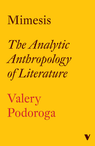 Mimesis: The Analytic Anthropology of Literature book cover by Valery Podoroga