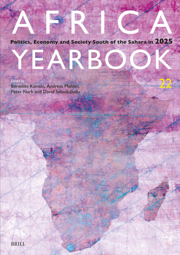 Africa Yearbook Volume 22: Politics, Economy and Society South of the Sahara in 2025 (Africa Yearbook #22) [9789004763142]
