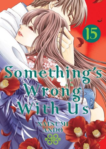 Something's Wrong With Us 15 (Something's Wrong With Us) book cover by Natsumi Ando