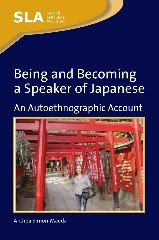 Being and Becoming a Speaker of Japanese: An Autoethnographic Account (Second Language Acquisition #53) book cover by Andrea Simon-Maeda
