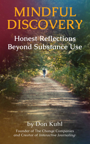 Mindful Discovery: Honest Reflections Beyond Substance Use book cover by Don  Kuhl