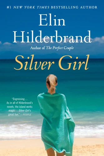 Silver Girl: A Novel book cover by Elin Hilderbrand