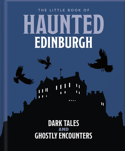 The Little Book of Haunted Edinburgh book cover by OH