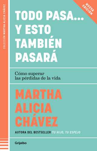 Todo pasa… y esto también pasará / Everything Passes… And This Too Shall Pass book cover by Martha Alicia Chávez