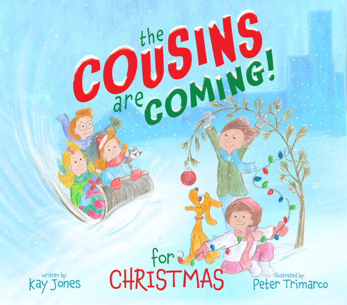 The Cousins Are Coming For Christmas book cover by Kay Jones