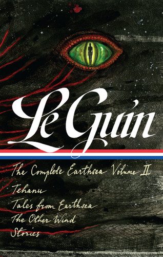 Ursula K. Le Guin: The Complete Earthsea, Volume Two (LOA #401): Tehanu / Tales from Earthsea / The Other Wind / Stories book cover by Ursula K. Le Guin