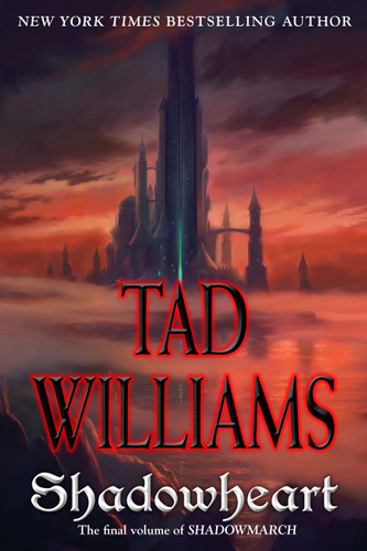 Shadowheart: Volume Four of Shadowmarch (Shadowmarch) book cover by Tad Williams