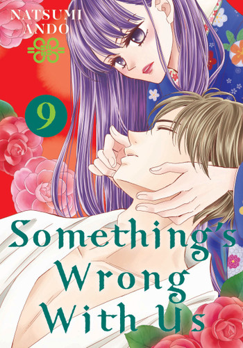 Something's Wrong With Us 9 (Something's Wrong With Us) book cover by Natsumi Ando