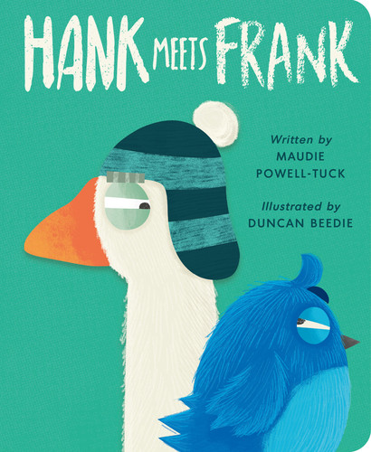 Hank Meets Frank (A Hank Goes Honk Story) book cover by Maudie Powell-Tuck