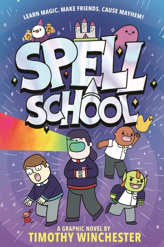 Spell School (Spell School) book cover by Timothy Winchester