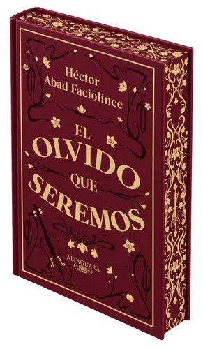 El olvido que seremos (Edición conmemorativa 20 aniversario con cantos pintados) / Oblivion: A Memoir (Commemorative Edition with Sprayed Edges) book cover by Héctor Abad Faciolince