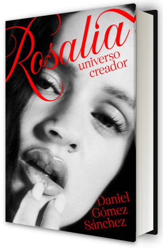 Rosalía, universo creador / Rosalía: A Creative Universe book cover by Daniel Gómez Sánchez
