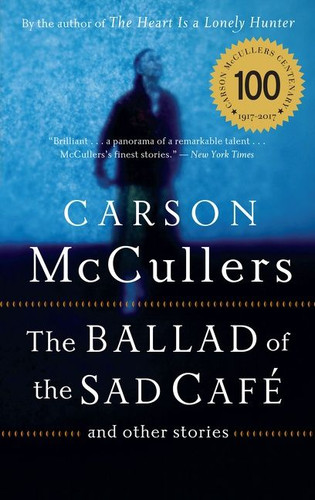 The Ballad Of The Sad Cafe: and Other Stories book cover by Carson McCullers