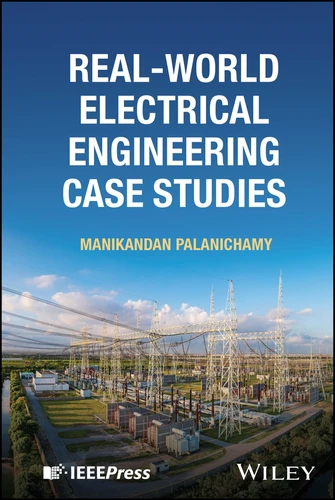 Real-World Electrical Engineering Case Studies book cover by Manikandan Palanichamy