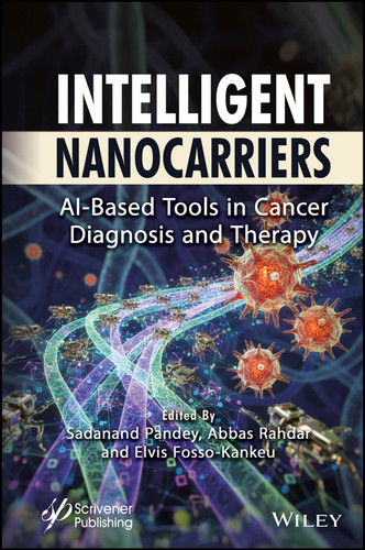 Intelligent Nanocarriers: AI-Based Tools in Cancer Diagnosis and Therapy book cover by 