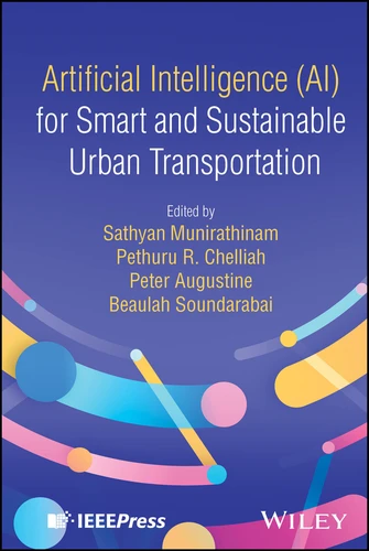 Artificial Intelligence (AI) for Smart and Sustainable Urban Transportation book cover by 
