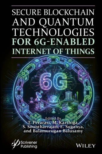 Secure Blockchain and Quantum Technologies for 6G-Enabled Internet of Things book cover by 