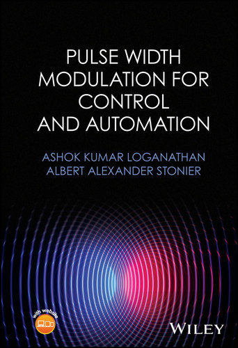 Pulse Width Modulation for Control and Automation book cover by Ashok Kumar Loganathan, Albert Alexander Stonier