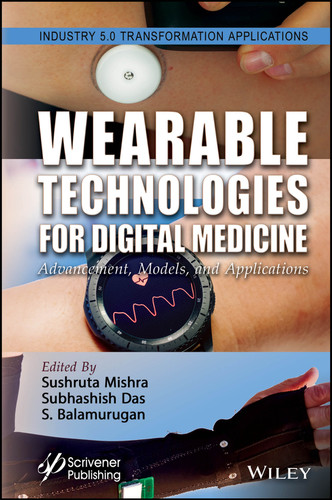 Wearable Technologies for Digital Medicine: Advancement, Models, and Applications (Industry 5.0 Transformation Applications) book cover by 