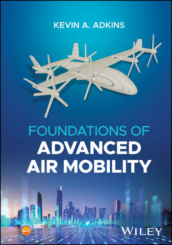 Foundations of Advanced Air Mobility book cover by Kevin A. Adkins