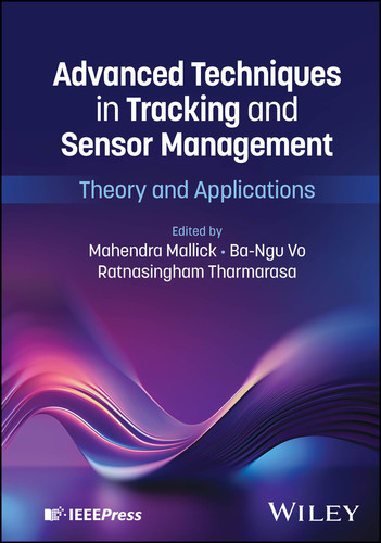 Advanced Techniques in Tracking and Sensor Management: Theory and Applications book cover by 