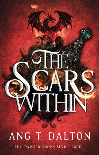 The Scars Within (Twisted Thorn) book cover by Ang T. Dalton