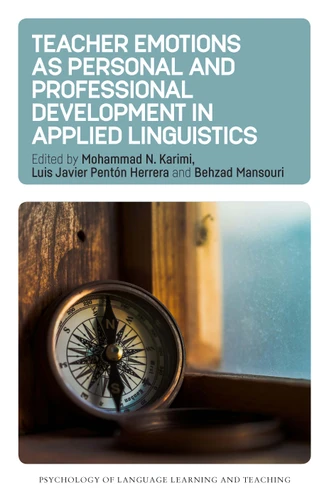 Teacher Emotions as Personal and Professional Development in Applied Linguistics (Psychology of Language Learning and Teaching #32) book cover by 