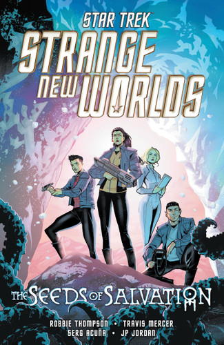 Star Trek: Strange New Worlds--The Seeds of Salvation book cover by Robbie Thompson