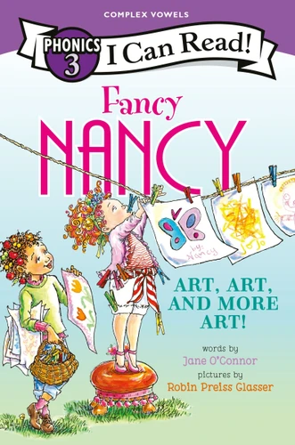 Fancy Nancy: Art, Art, and More Art! (I Can Read Phonics) (I Can Read Phonics 3) book cover by Jane O'Connor