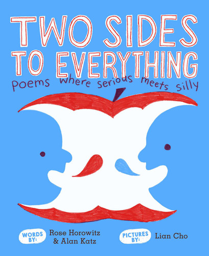Two Sides to Everything: Poems Where Serious Meets Silly book cover by Rose Horowitz, Alan Katz