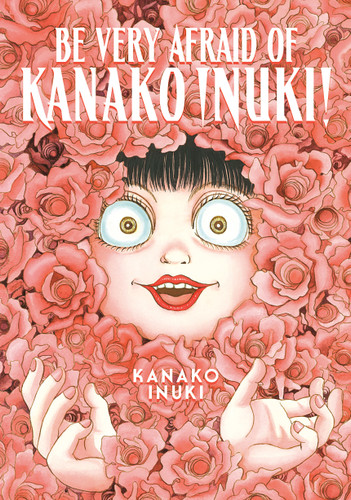 Be Very Afraid of Kanako Inuki! book cover by Kanako Inuki