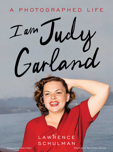 I Am Judy Garland: A Photographed Life book cover by Lawrence Schulman