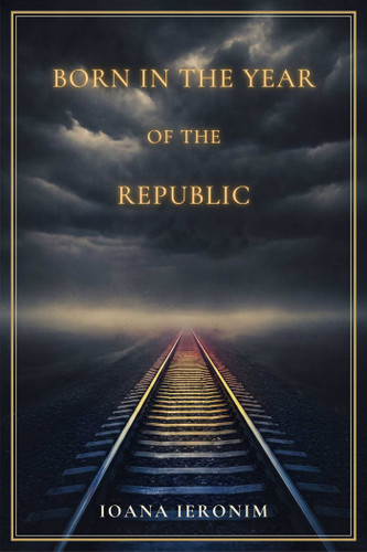 Born in the Year of the Republic book cover by Ioana Ieronim
