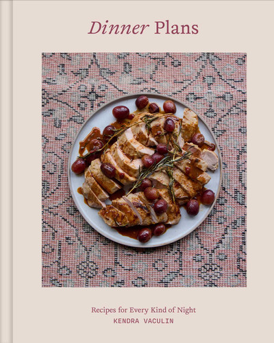 Dinner Plans: Recipes For Every Kind of Night (A Cookbook) book cover by Kendra Vaculin