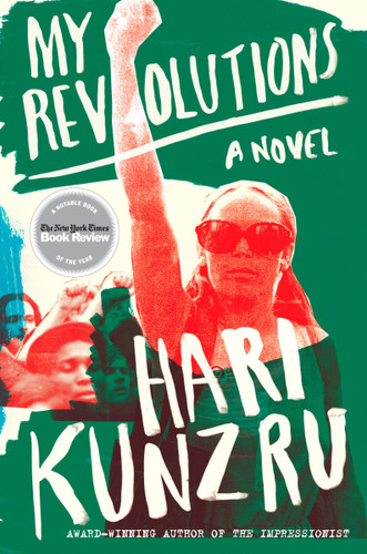 My Revolutions: A Novel book cover by Hari Kunzru