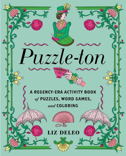 Puzzle-ton: A Regency-Era Activity Book of Puzzles, Word Games and Coloring book cover by Liz Deleo