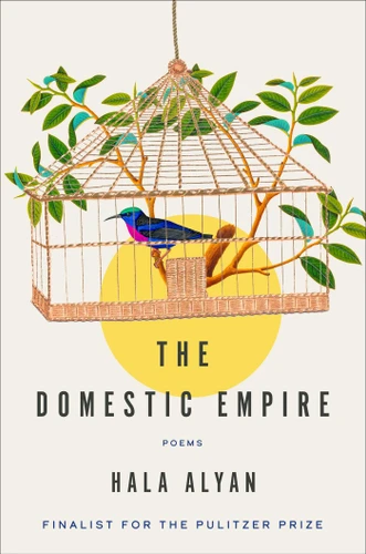 The Domestic Empire: Poems book cover by Hala Alyan
