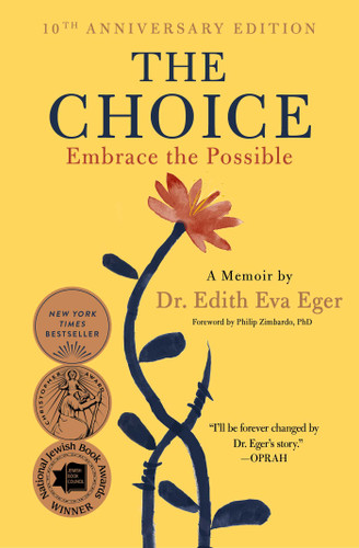 The Choice: Embrace the Possible book cover by Edith Eva Eger