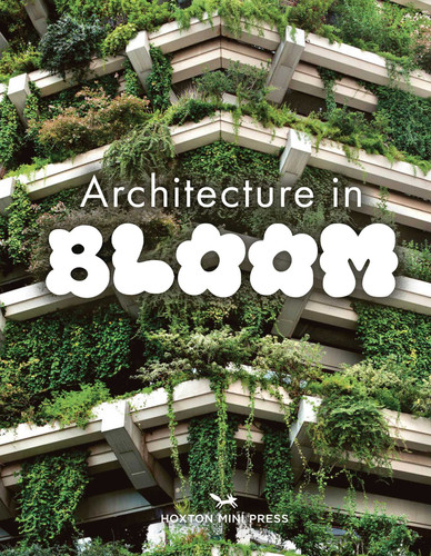 Architecture in Bloom book cover by Hoxton Mini Press