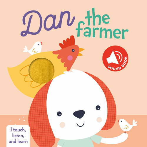 I Touch, Listen and Learn - Dan the Farmer (I Touch, Listen and Learn) book cover by Little Genius Books
