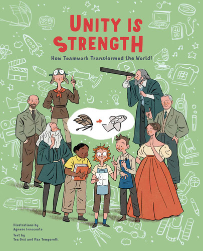 Unity is Strength: How Teamwork Transformed the World! book cover by Max  Temporelli, Tea Orsi