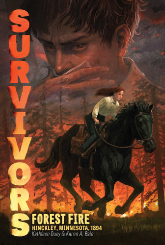 Forest Fire: Hinckley, Minnesota, 1894 (Survivors) book cover by Kathleen Duey, Karen A. Bale