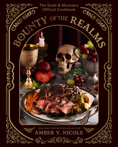 Bounty of the Realms: The Gods and Monsters Official Cookbook book cover by Amber V. Nicole