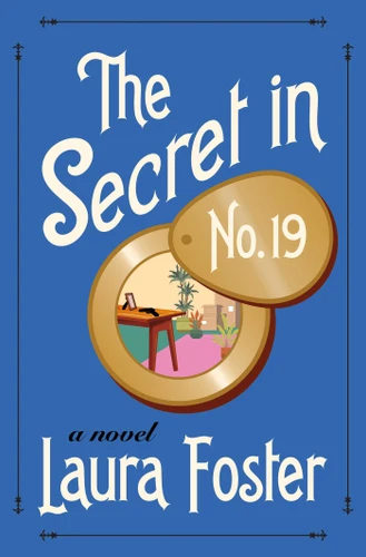 The Secret in No. 19: A Novel book cover by Laura Foster