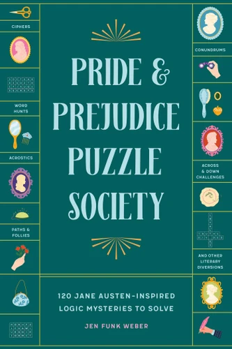 Pride & Prejudice Puzzle Society: 120 Jane Austen-Inspired Logic Mysteries to Solve book cover by Jen Funk Weber