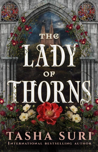 The Lady of Thorns book cover by Tasha Suri