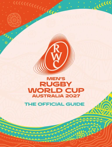 Men’s Rugby World Cup Australia 2027: The Official Guide: Everything You Need to Know book cover by Simon Collings