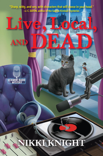 Live, Local, and Dead (A Vermont Radio Mystery) book cover by Nikki Knight