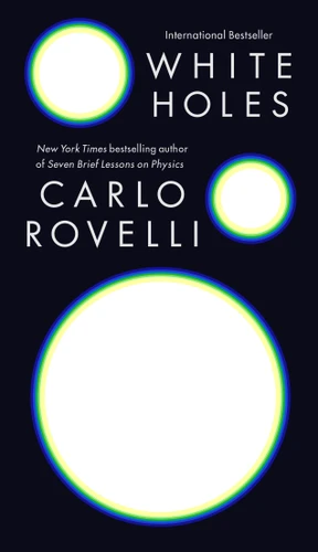 White Holes book cover by Carlo Rovelli