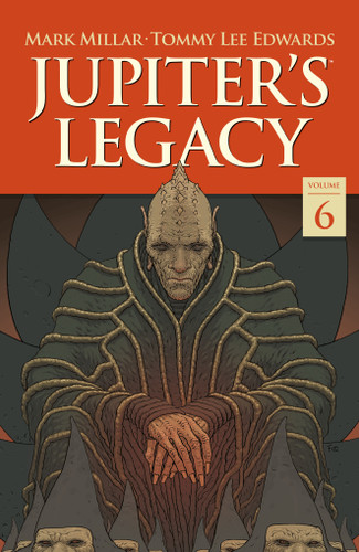 Jupiter's Legacy Volume 6: Finale (Jupiter's Legacy) book cover by Mark Millar